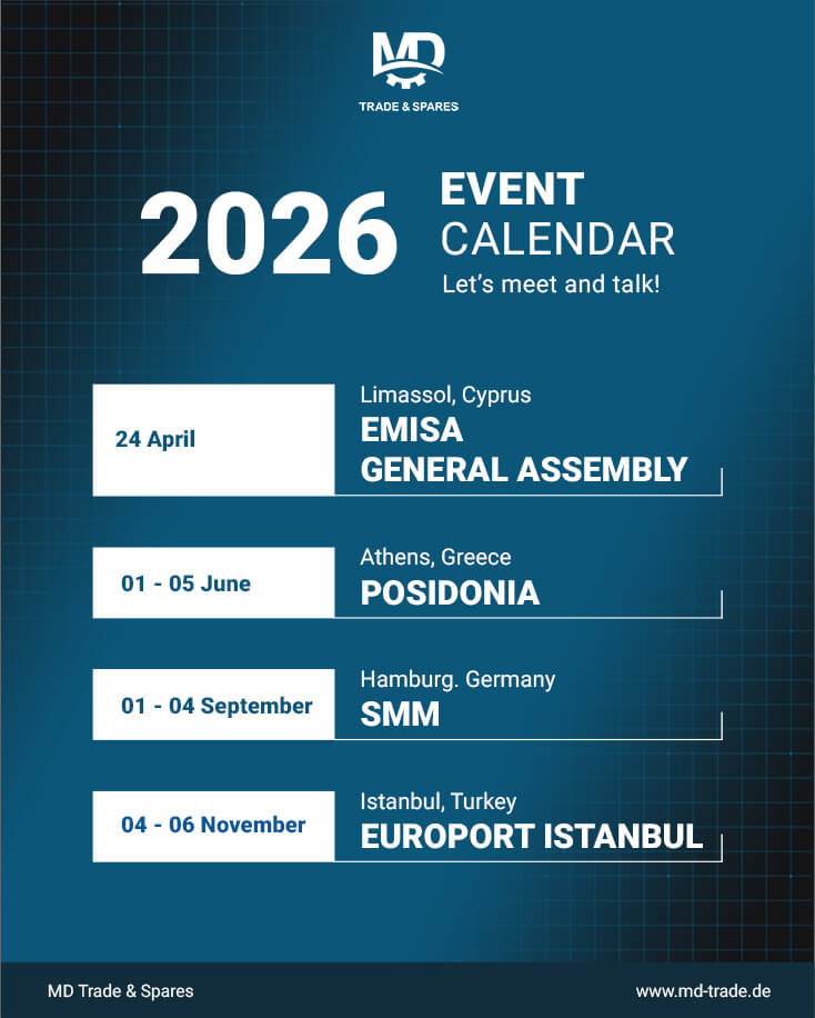 We are pleased to share MD Trade & Spares 2026 event calendar. MD Trade & Spares will be attending several industry exhibitions and look forward to meeting partners, customers, and professionals from across the maritime sector. We are specialist in the supply of spare parts suitable for Pielstick engines. Spare parts for Pielstick engines. Spare parts for Pielstick PC2.5 engines. Spare parts for Pielstick PC2.6 engines. Spare parts for Pielstick PC2.2 engines. We are also the specialist in the supply of parts suitable for MAN 48/60, MAN 51/60 and MAN 58/64 main engines.

